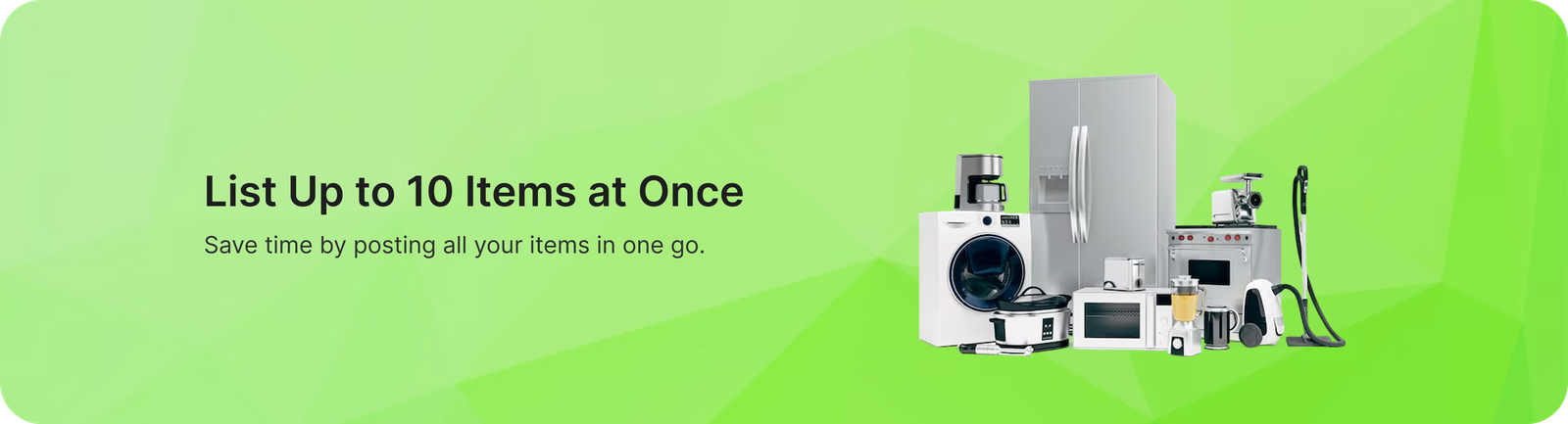 List up to 10 items at once — save time by posting all your items in one go.